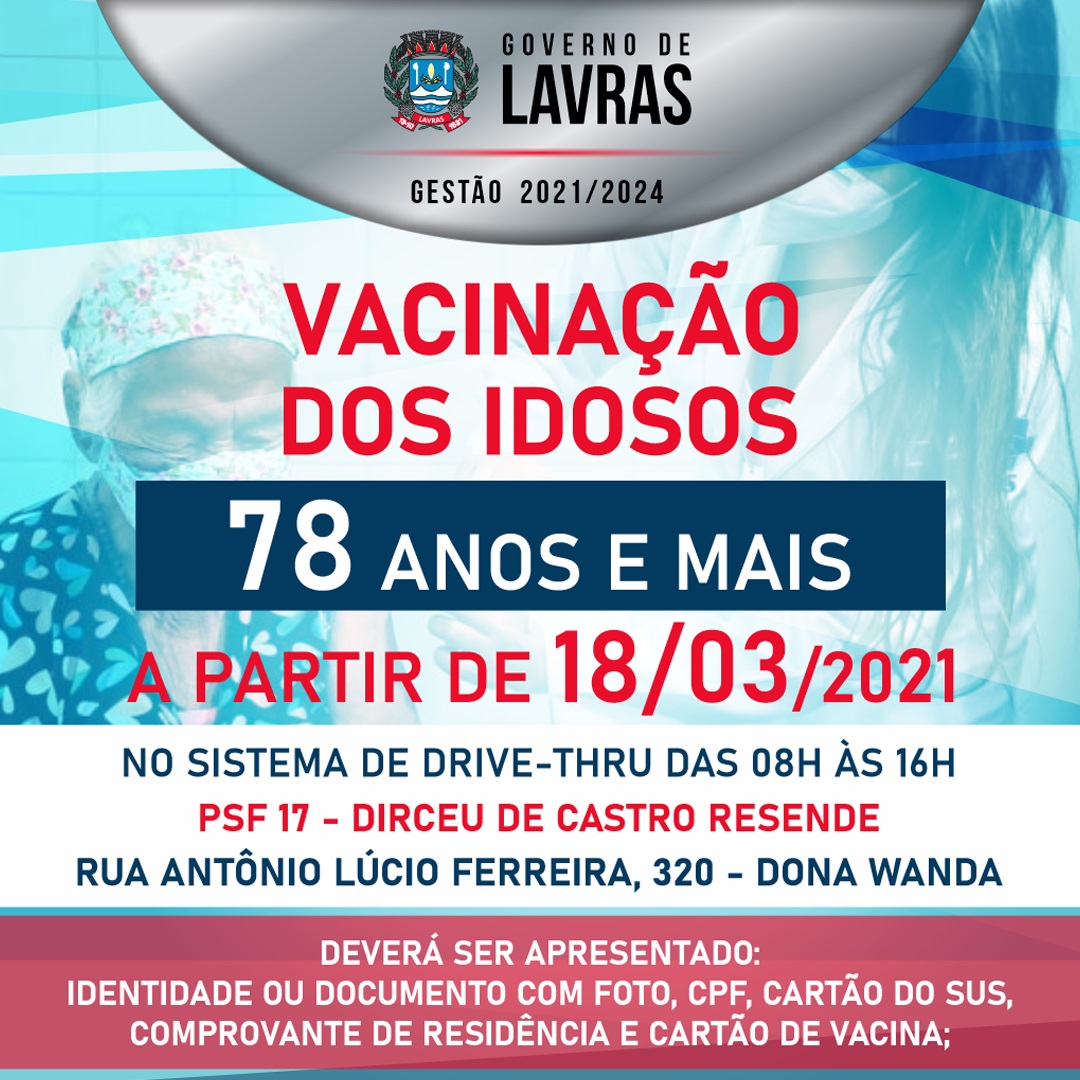 Photo of Em Lavras começam a serem imunizados idosos a partir de 78 anos a partir desta quinta 18/03